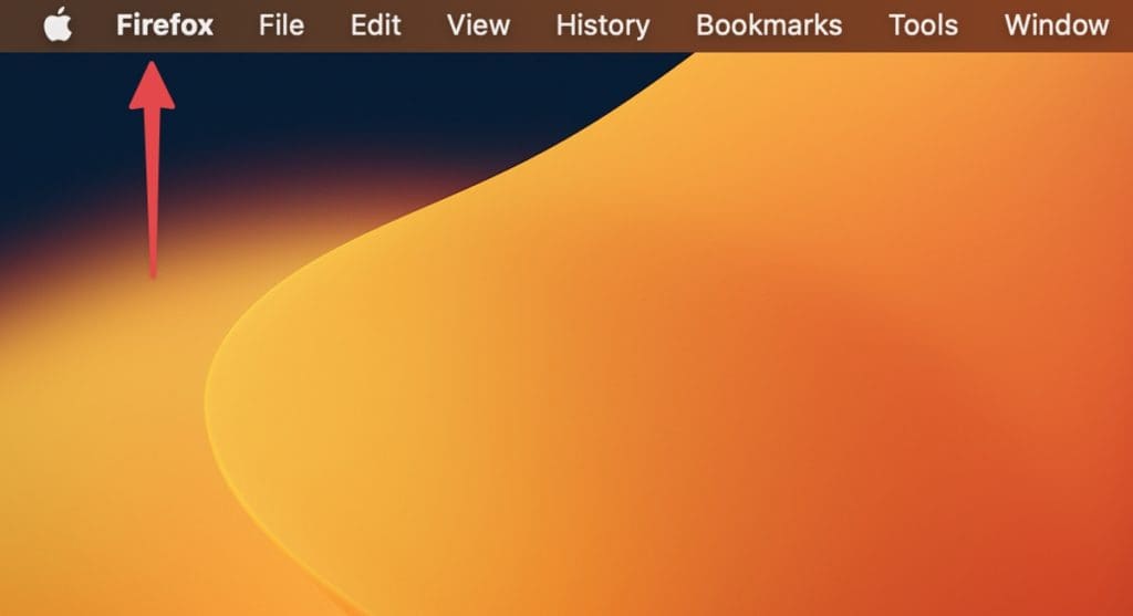 click on firefox in the menu bar at the top of the screen