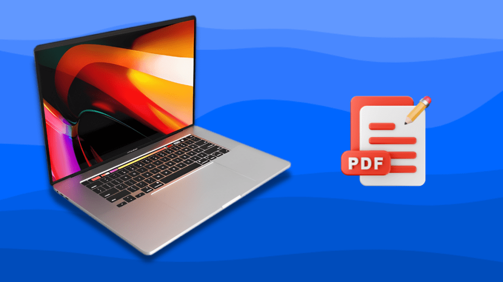 How to Edit a PDF on Your Mac: 3 Best Methods